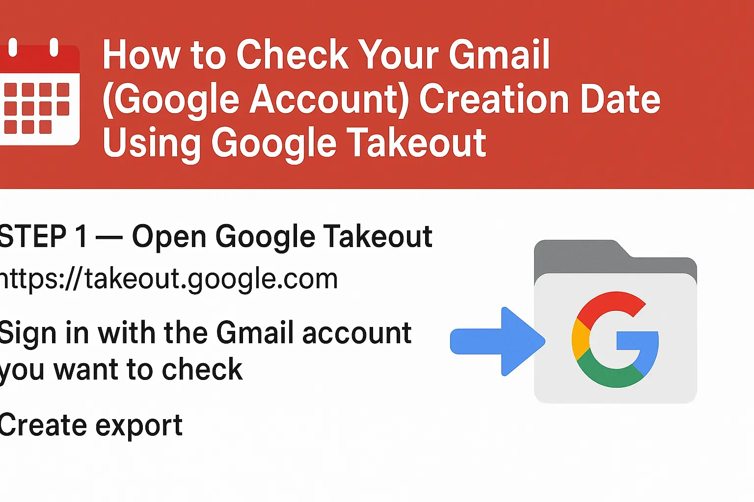 🗓 How to Check Your Gmail (Google Account) Creation Date Using Google Takeout