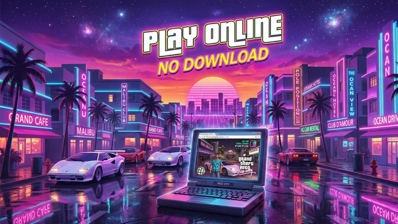 How to Play GTA Vice City Online Without Downloading
