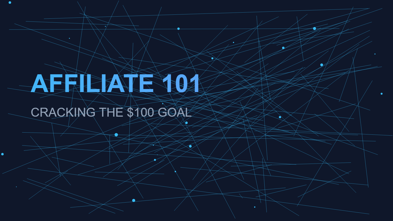 Affiliate Marketing 101: Hit Your First $100 Like a Pro
